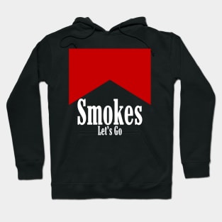 Smokes, Let's Go! (White Design) Hoodie